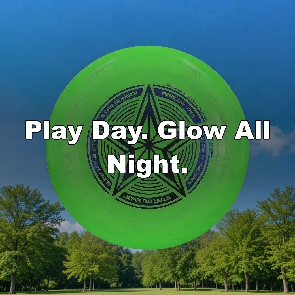 Play Day. Glow All Night.