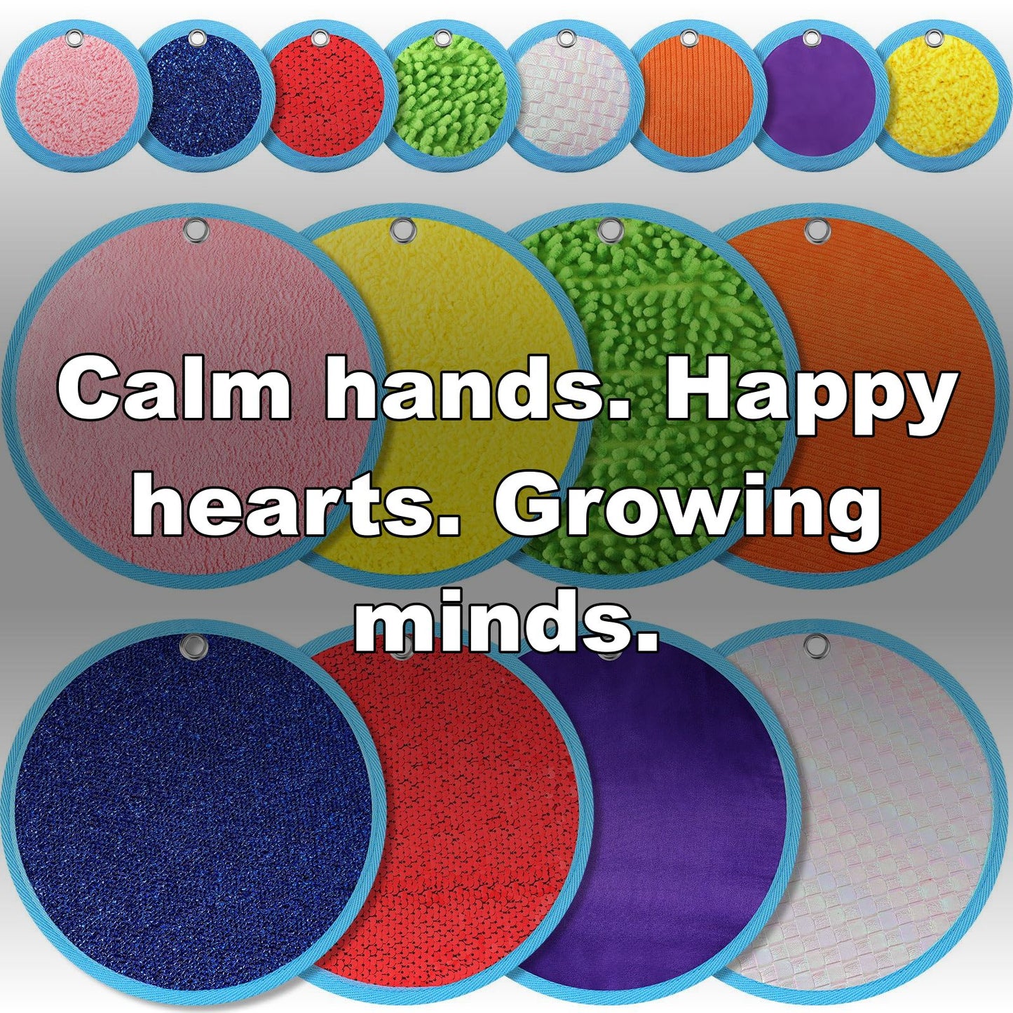 Calm hands. Happy hearts. Growing minds.